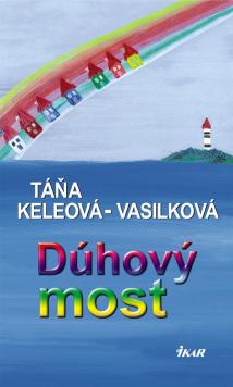 DÚHOVÝ MOST